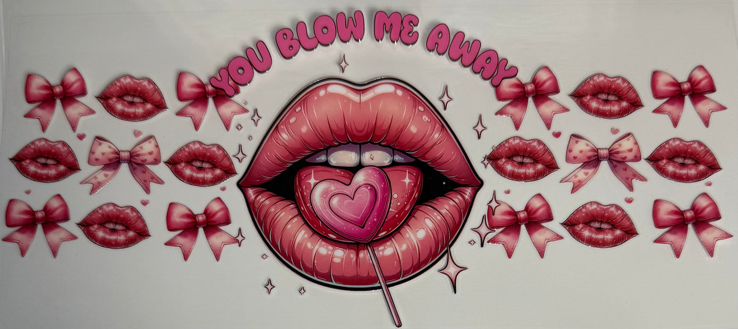 You blow me away