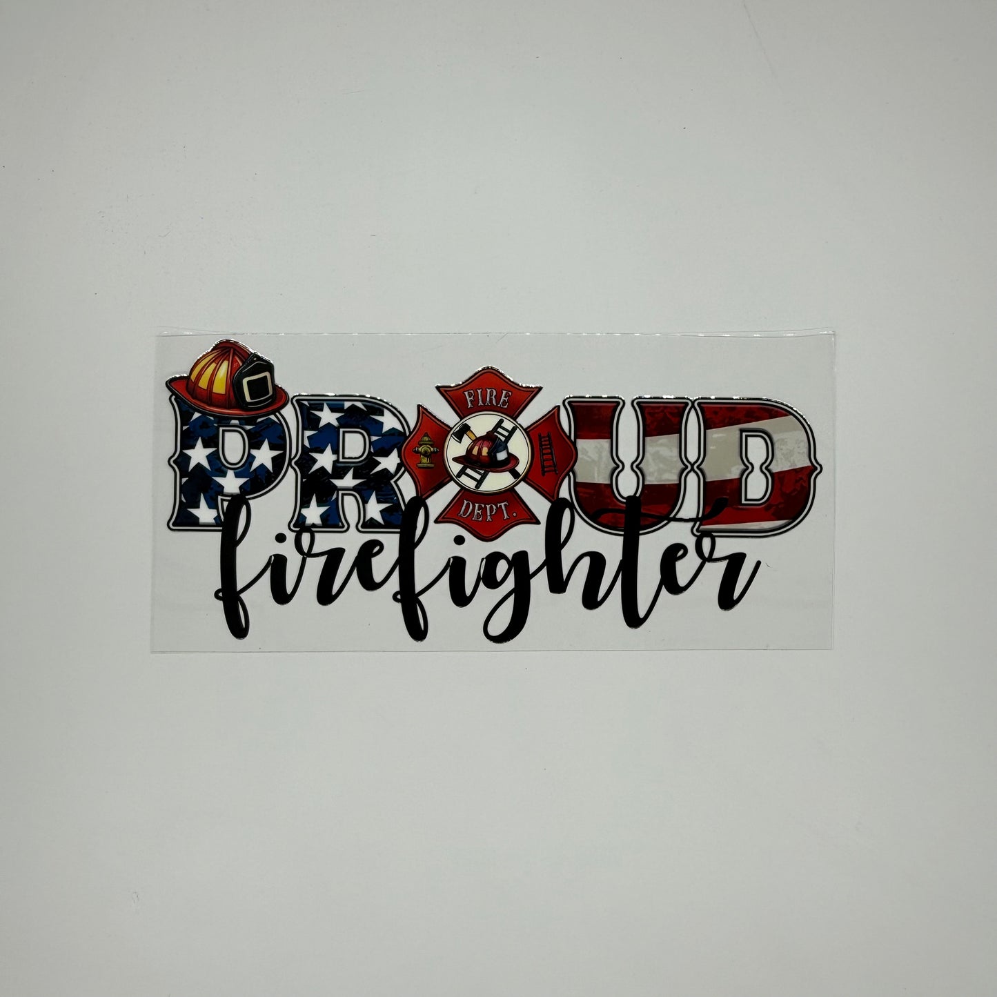 Proud Firefighter