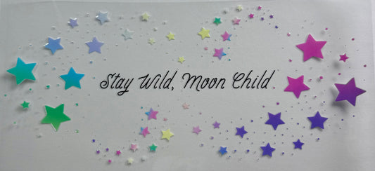 Stay Wild Moon Child