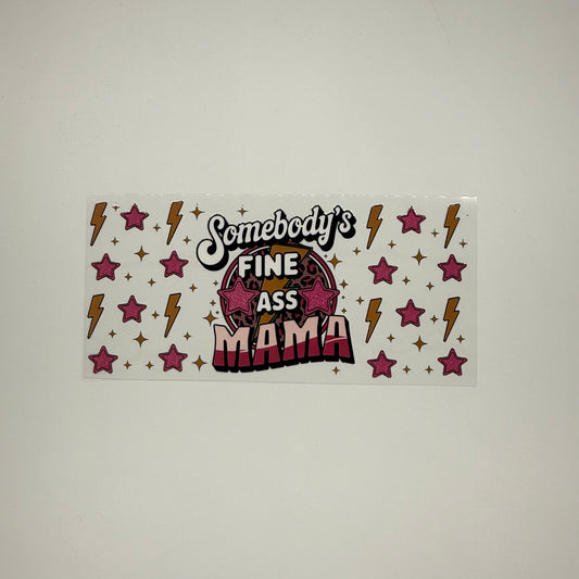 Somebodys Fine Mama 2
