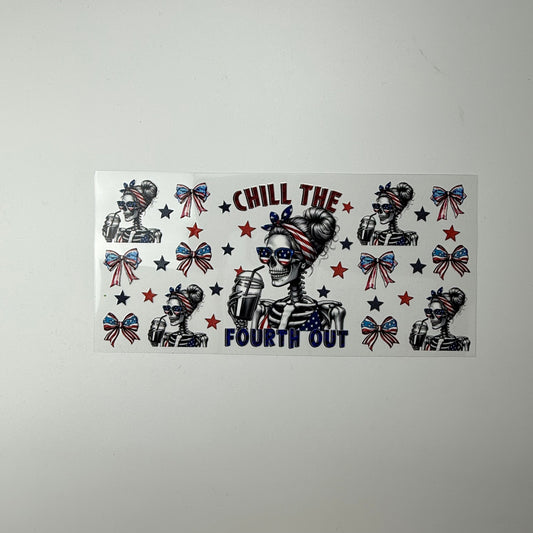 Chill The Fourth Out Quote