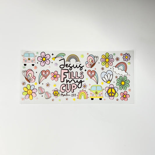 Faith - Jesus Fills My Cup