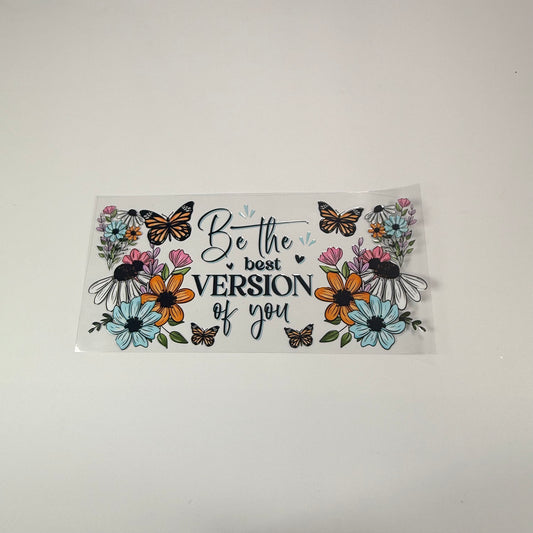Quote - Be The Best Version - Wattsupcustoms