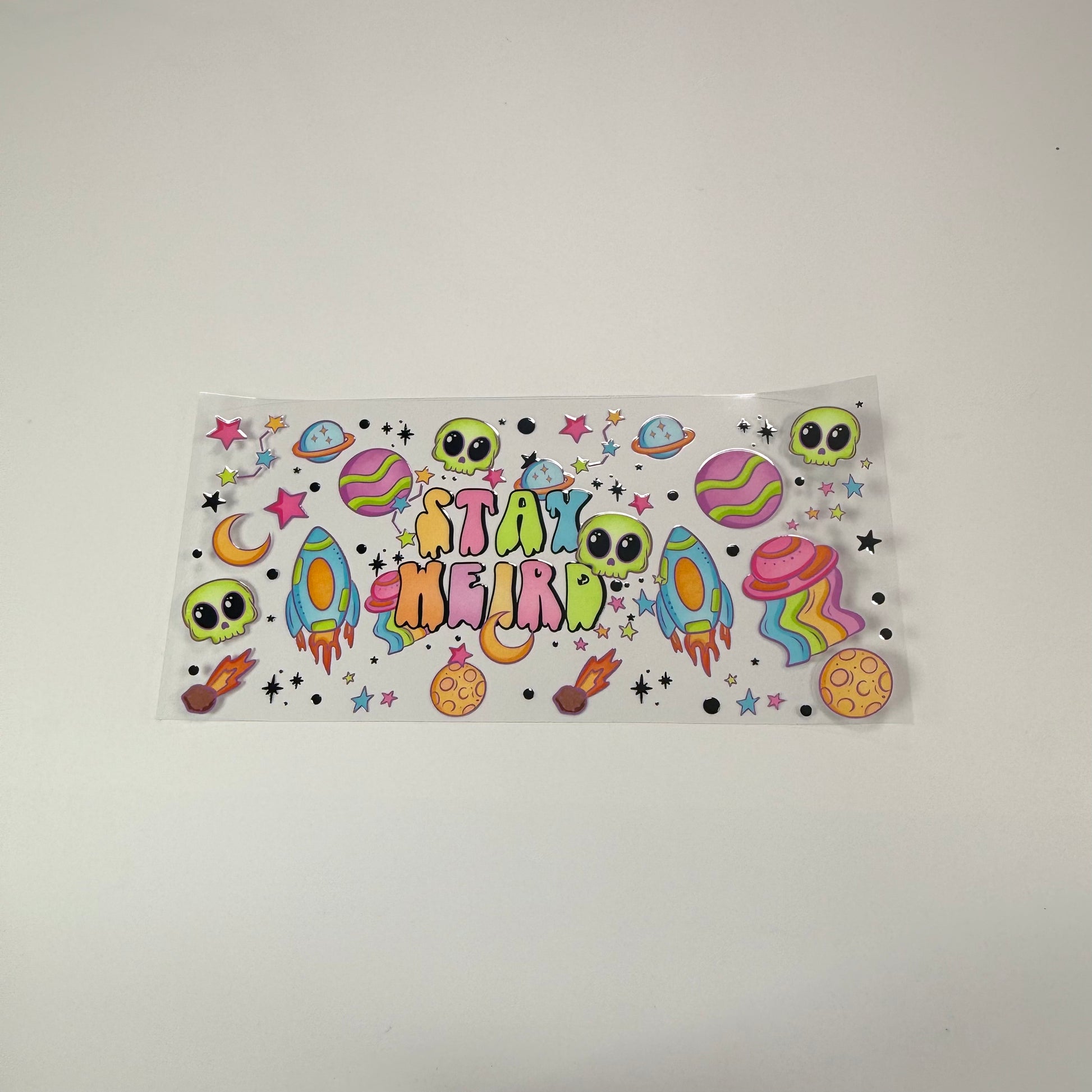Quote - Stay Weird - Wattsupcustoms